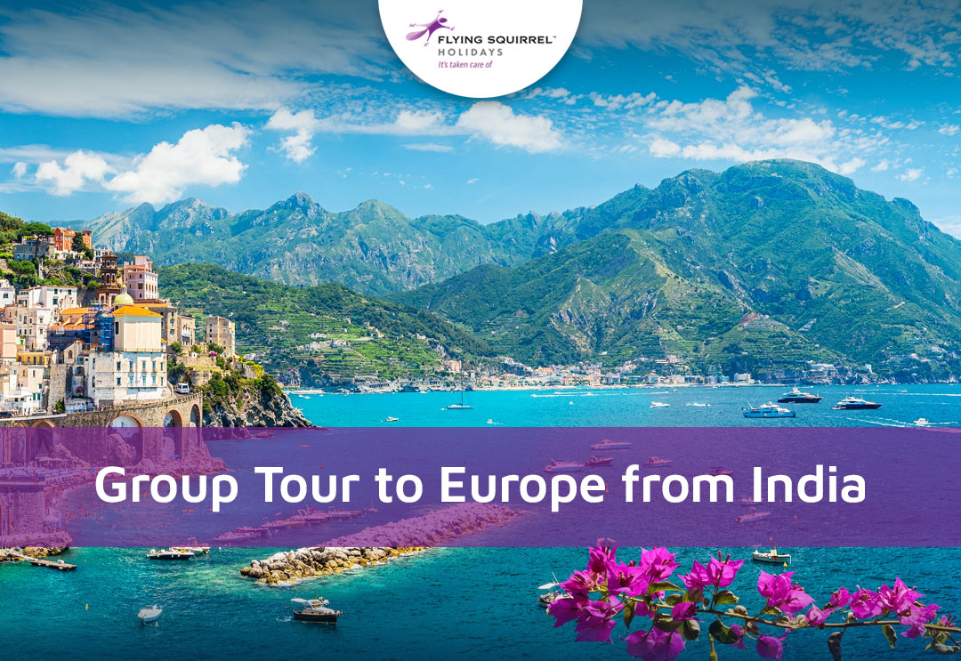 Group Tours To Europe From India