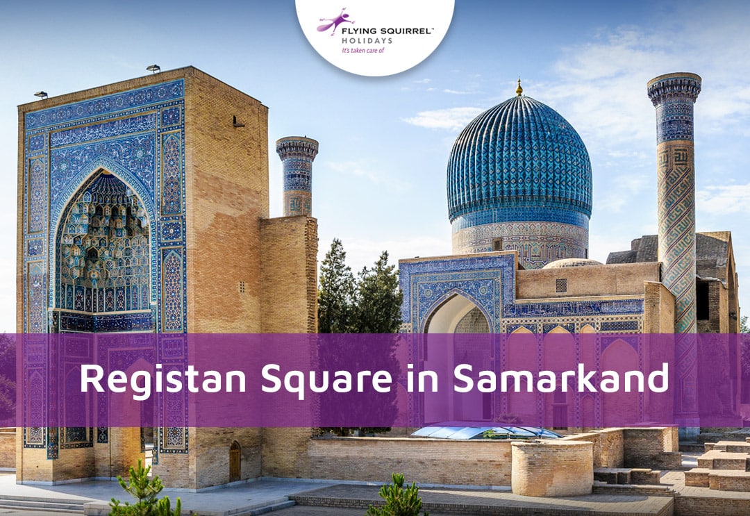 Registan Square In Samarkand: Why This Should Be In Your Bucket List