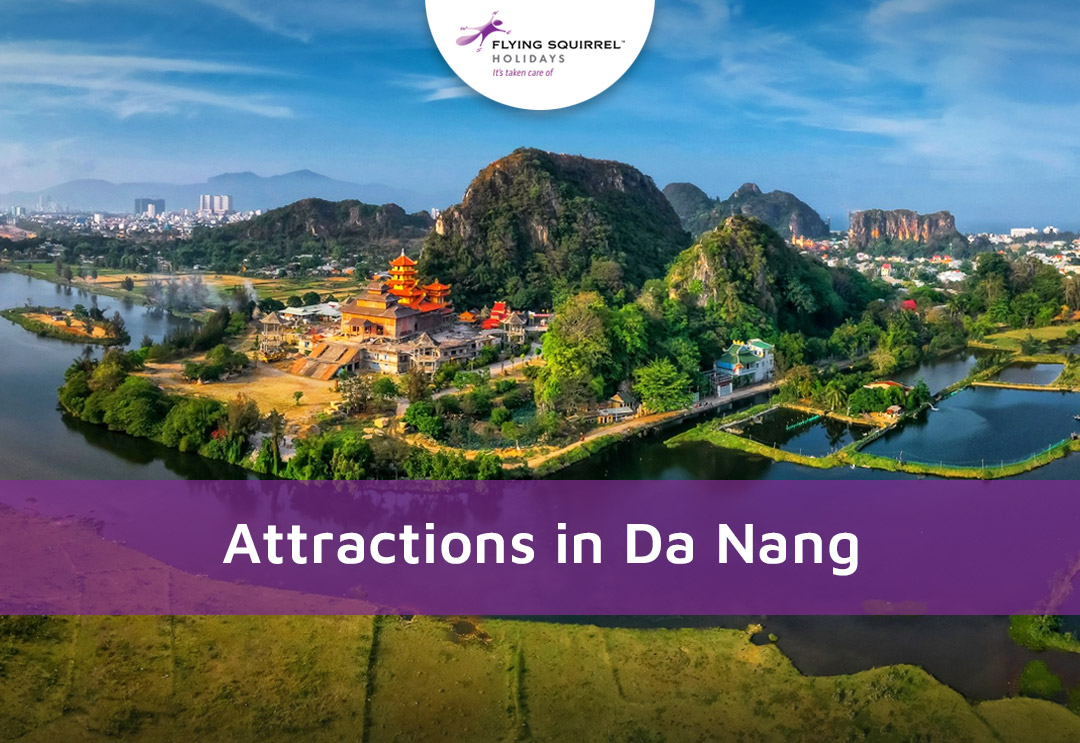 Attractions In Da Nang: A Detailed Guide To Marble Mountain, Must-see Sights, Beaches And Resorts
